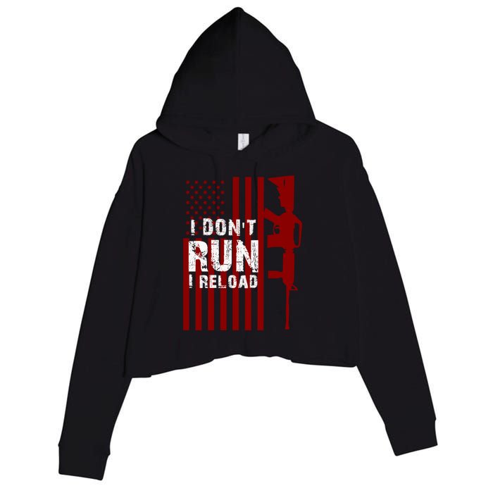 Funny Gun Lovers I Don't Run I Reload Gun Owners US Flag Crop Fleece Hoodie