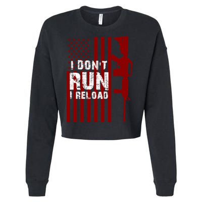 Funny Gun Lovers I Don't Run I Reload Gun Owners US Flag Cropped Pullover Crew