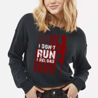 Funny Gun Lovers I Don't Run I Reload Gun Owners US Flag Cropped Pullover Crew