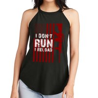Funny Gun Lovers I Don't Run I Reload Gun Owners US Flag Women's Perfect Tri Rocker Tank