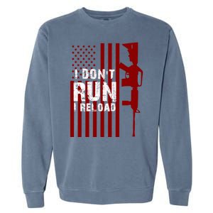 Funny Gun Lovers I Don't Run I Reload Gun Owners US Flag Garment-Dyed Sweatshirt