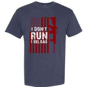 Funny Gun Lovers I Don't Run I Reload Gun Owners US Flag Garment-Dyed Heavyweight T-Shirt