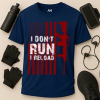 Funny Gun Lovers I Don't Run I Reload Gun Owners US Flag Performance Shirt