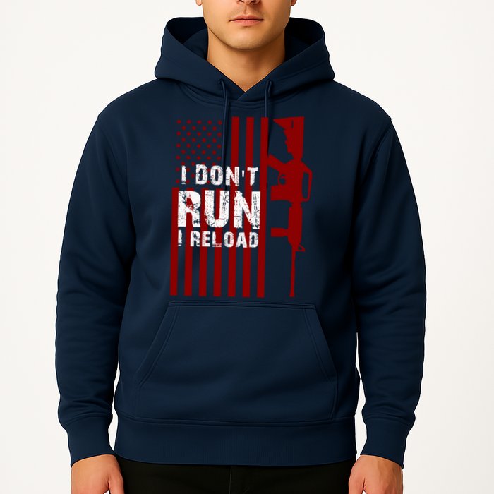 Funny Gun Lovers I Don't Run I Reload Gun Owners US Flag Hoodie