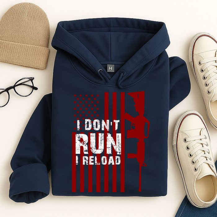 Funny Gun Lovers I Don't Run I Reload Gun Owners US Flag Hoodie