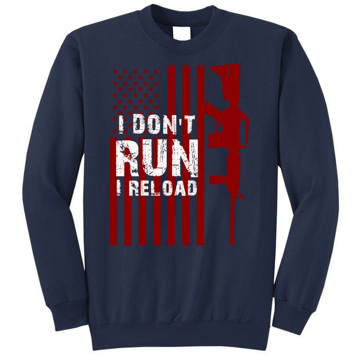 Funny Gun Lovers I Don't Run I Reload Gun Owners US Flag Sweatshirt