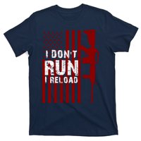 Funny Gun Lovers I Don't Run I Reload Gun Owners US Flag T-Shirt