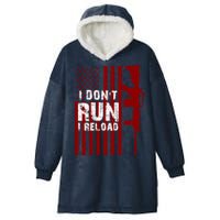Funny Gun Lovers I Don't Run I Reload Gun Owners US Flag Hooded Wearable Blanket