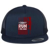 Funny Gun Lovers I Don't Run I Reload Gun Owners US Flag Flatbill Hat