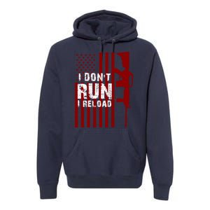 Funny Gun Lovers I Don't Run I Reload Gun Owners US Flag Premium Hoodie