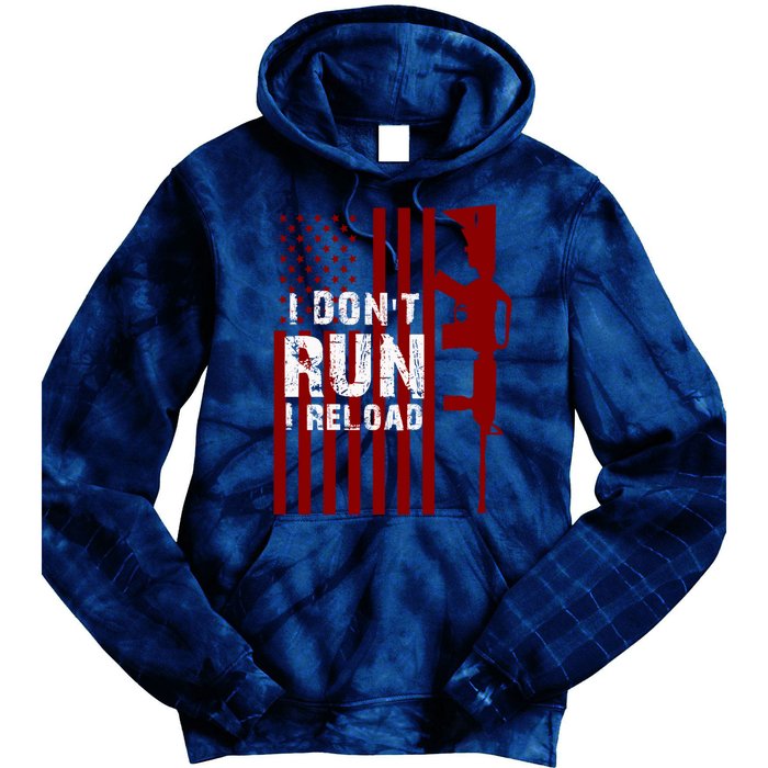 Funny Gun Lovers I Don't Run I Reload Gun Owners US Flag Tie Dye Hoodie