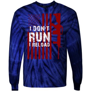 Funny Gun Lovers I Don't Run I Reload Gun Owners US Flag Tie-Dye Long Sleeve Shirt