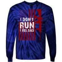 Funny Gun Lovers I Don't Run I Reload Gun Owners US Flag Tie-Dye Long Sleeve Shirt