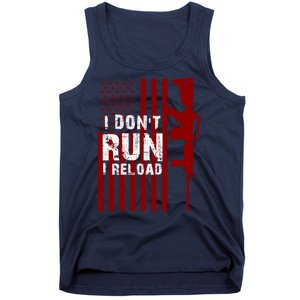 Funny Gun Lovers I Don't Run I Reload Gun Owners US Flag Tank Top