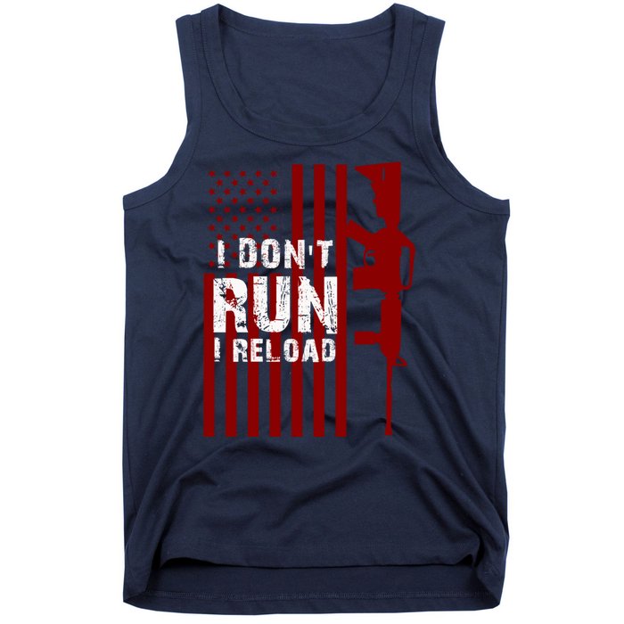 Funny Gun Lovers I Don't Run I Reload Gun Owners US Flag Tank Top