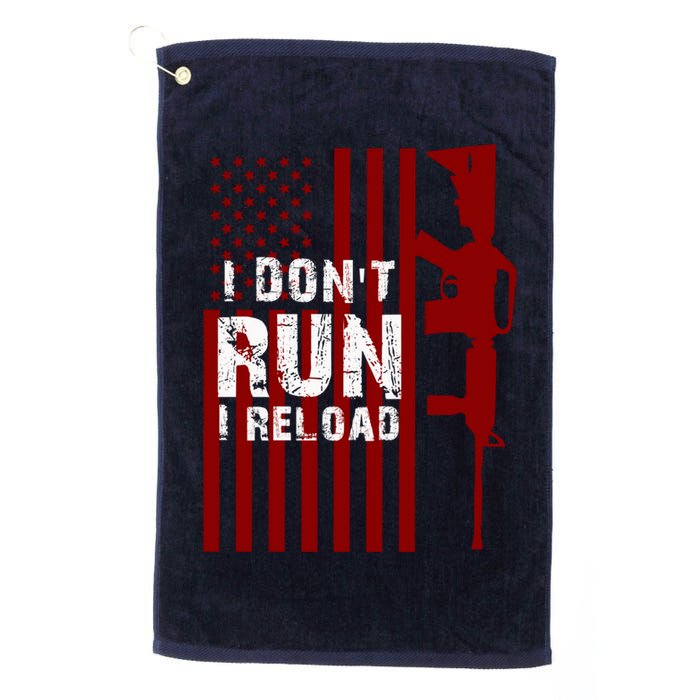 Funny Gun Lovers I Don't Run I Reload Gun Owners US Flag Golf Towel