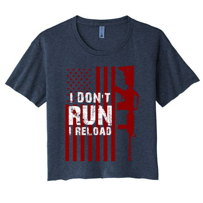 Funny Gun Lovers I Don't Run I Reload Gun Owners US Flag Crop Top