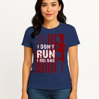 Funny Gun Lovers I Don't Run I Reload Gun Owners US Flag Womens T-Shirt