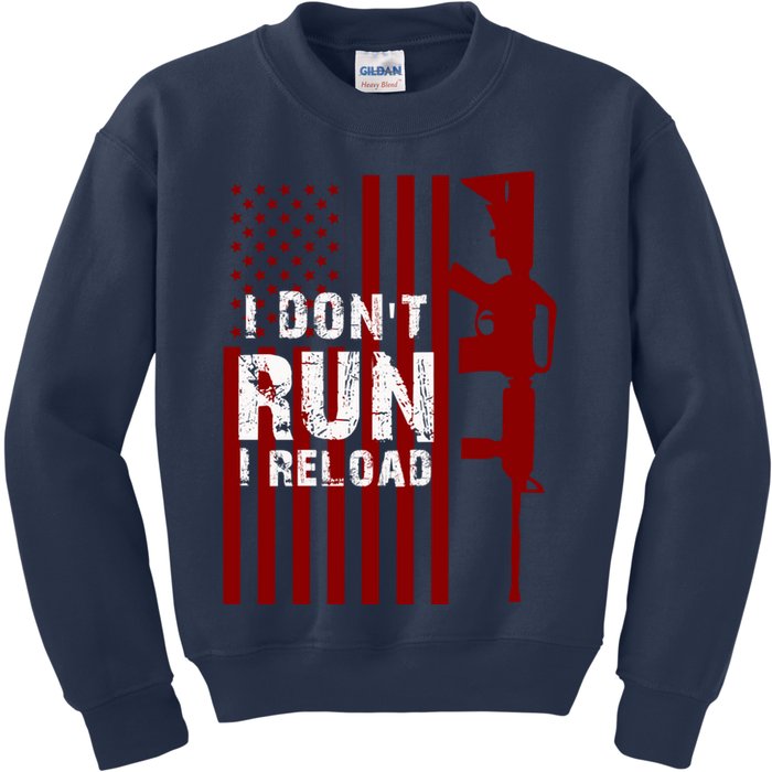 Funny Gun Lovers I Don't Run I Reload Gun Owners US Flag Kids Sweatshirt