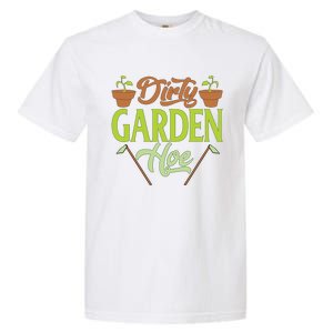 Funny Gardening Lover Plants Gift Dirty Garden Hoe Tank Top Garment-Dyed Heavyweight T-Shirt