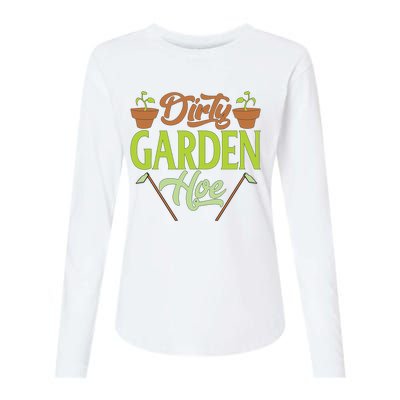 Funny Gardening Lover Plants Gift Dirty Garden Hoe Tank Top Womens Cotton Relaxed Long Sleeve T-Shirt