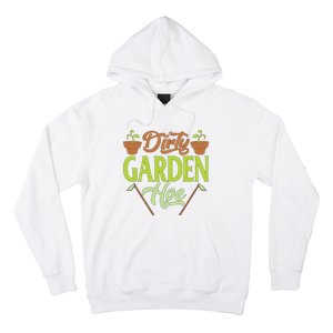 Funny Gardening Lover Plants Gift Dirty Garden Hoe Tank Top Hoodie