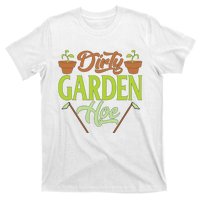 Funny Gardening Lover Plants Gift Dirty Garden Hoe Tank Top T-Shirt