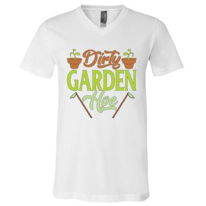 Funny Gardening Lover Plants Gift Dirty Garden Hoe Tank Top V-Neck T-Shirt