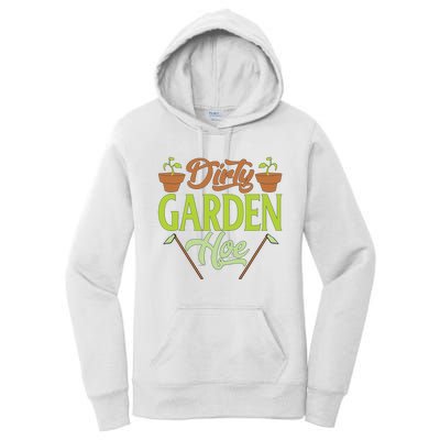 Funny Gardening Lover Plants Gift Dirty Garden Hoe Tank Top Women's Pullover Hoodie