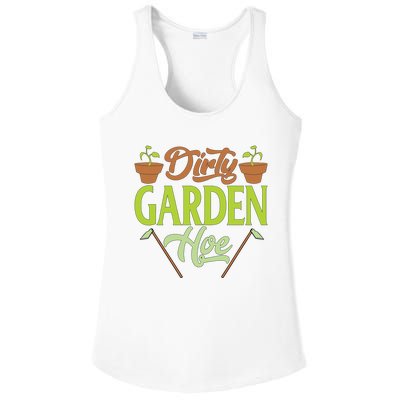 Funny Gardening Lover Plants Gift Dirty Garden Hoe Tank Top Ladies PosiCharge Competitor Racerback Tank