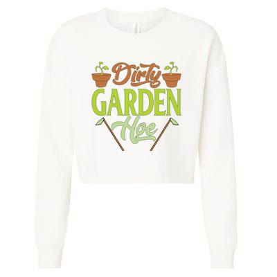 Funny Gardening Lover Plants Gift Dirty Garden Hoe Tank Top Cropped Pullover Crew