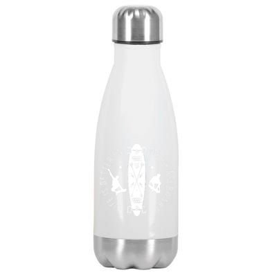 Funny Gift Life Is Better On My Skateboard Skateboarding Gift Stainless Steel Insulated Water Bottle