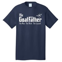 Funny Goat Lover Gifts For Dads And Men The Goat Father Tall T-Shirt