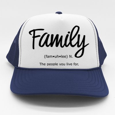 Family Gift Life's Greatest Blessings The People You Love Gift Trucker Hat