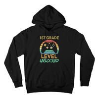 First Grade Level Unlocked Gamer 1st Day Of School Tall Hoodie