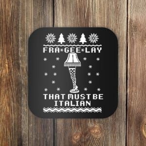 Fra Gee Lay That Must Be Italian A Christmas Story Coaster