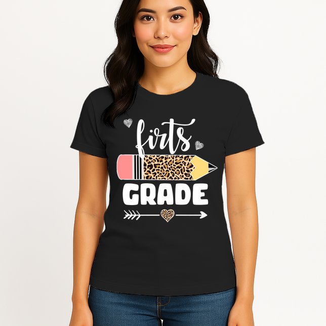 First Grade Leopard Pencil 1st Grader Students Teachers Womens T-Shirt