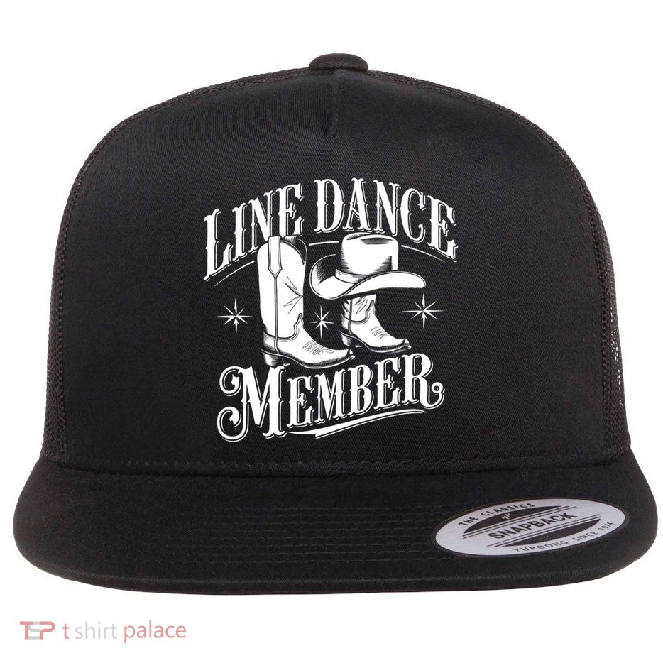 Funny Gift Line Dance Member Line Dancing Sport Quote Flat Bill Trucker Hat