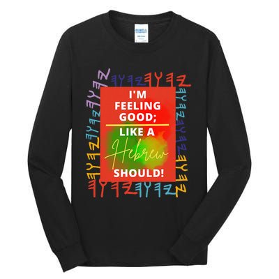 Feeling Good Like A Hebrew Should Tall Long Sleeve T-Shirt