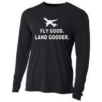 Fly good land gooder airline pilot private pilot student Cooling Performance Long Sleeve Crew