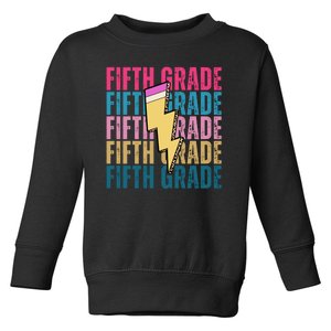 Fifth Grade Lightning Pencil Back To School Toddler Sweatshirt