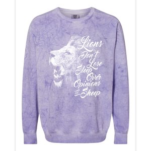 Funny Gift Lions Don't Lose Sleep Over The Opinions Of Sheep Gift Colorblast Crewneck Sweatshirt