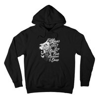 Funny Gift Lions Don't Lose Sleep Over The Opinions Of Sheep Gift Hoodie