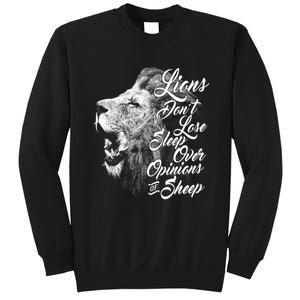 Funny Gift Lions Don't Lose Sleep Over The Opinions Of Sheep Gift Sweatshirt