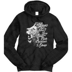 Funny Gift Lions Don't Lose Sleep Over The Opinions Of Sheep Gift Tie Dye Hoodie