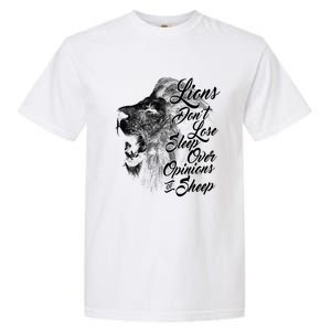 Funny Gift Lions Don't Lose Sleep Over The Opinions Of Sheep Gift Garment-Dyed Heavyweight T-Shirt