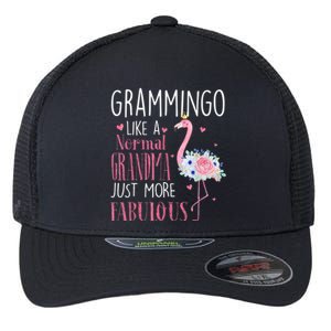 Flamingo Grammingo Like A Normal Grandma Gift Funny Grandma Cute Gift Flexfit Unipanel Trucker Cap