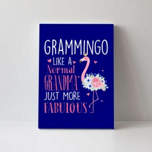 Flamingo Grammingo Like A Normal Grandma Gift Funny Grandma Cute Gift Canvas