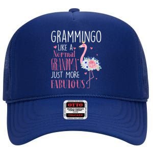 Flamingo Grammingo Like A Normal Grandma Gift Funny Grandma Cute Gift High Crown Mesh Back Trucker Hat