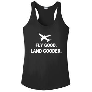 Fly Good Land Gooder Airline Pilot Private Pilot Student Ladies PosiCharge Competitor Racerback Tank